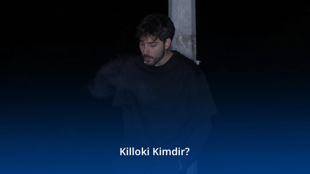 Killoki Kimdir? Killoki