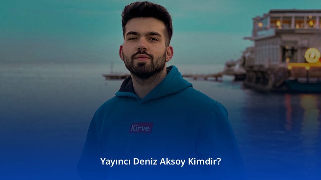 Yayıncı Deniz Aksoy Kimdir? Yayıncı Deniz Aksoy